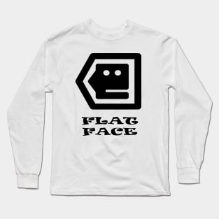 Flat Face Long Sleeve T-Shirt